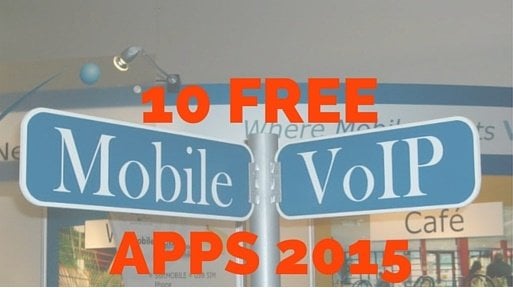 Free Mobile VoiP Apps 2015